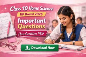 Class 10 Home Science Important Questions UP Board PDF 2026