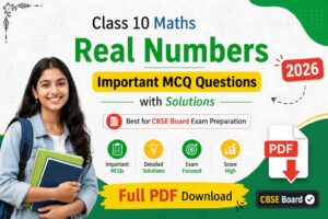 Class 10 Maths Real Numbers Important MCQ Questions with Solutions